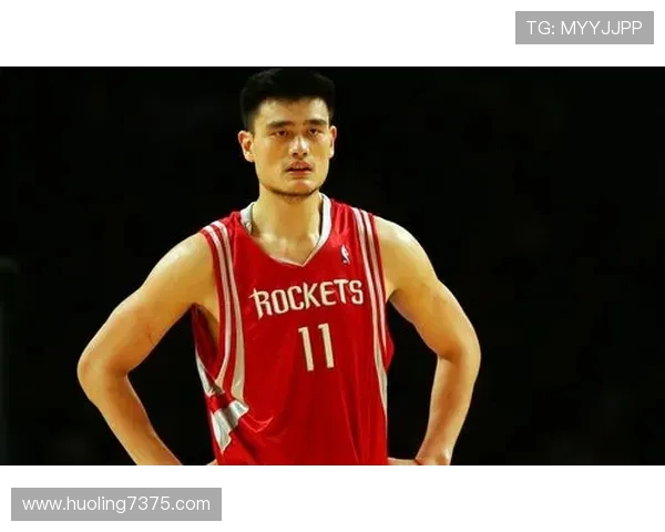 姚明引领中国篮球崛起之路从世界赛场到体育精神的时代象征 姚明引领中国篮球崛起之路从世界赛场到体育精神的时代象征