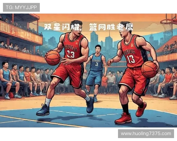 篮网鏖战老鹰全场激烈对攻双星闪耀引爆赛场激情时刻